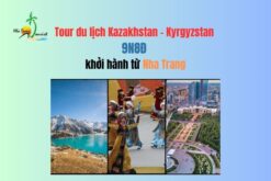 Tour du lịch Kazakhstan - Kyrgyzstan 9N8Đ khởi hành từ Nha Trang