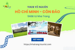 Tour về nguồn: Hồ Chí Minh - Côn Đảo 5N5Đ từ Nha Trang